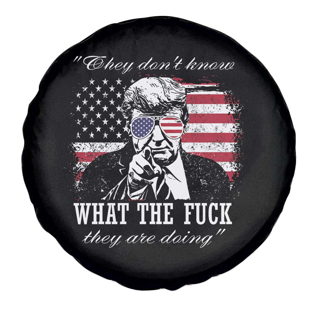 They Dont Know WTF Theyre Doing Spare Tire Cover Trump Political American Flag TS02 Print Your Wear