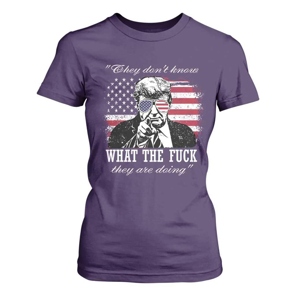 They Dont Know WTF Theyre Doing T Shirt For Women Trump Political American Flag TS02 Purple Print Your Wear