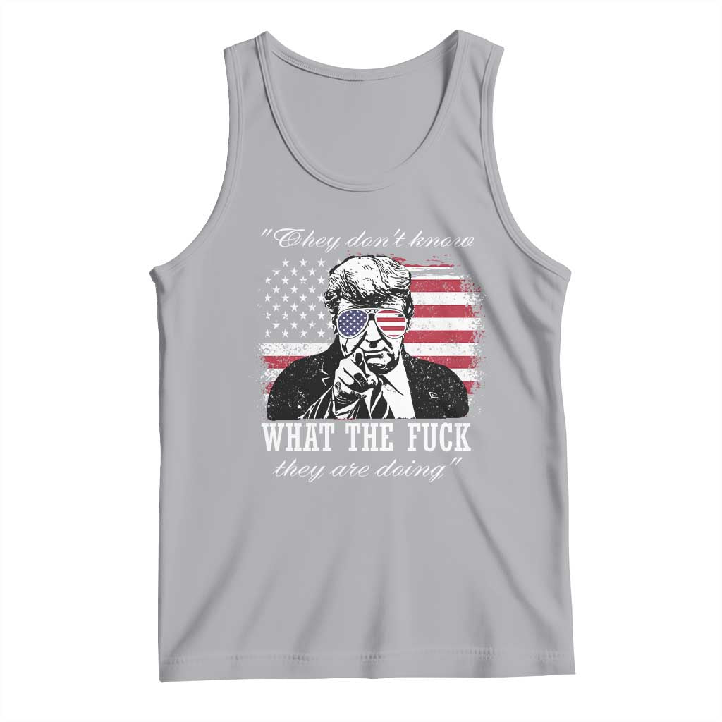 They Dont Know WTF Theyre Doing Tank Top Trump Political American Flag TS02 Athletic Heather Print Your Wear