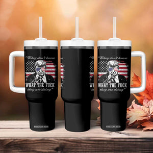 They Dont Know WTF Theyre Doing Tumbler With Handle Trump Political American Flag TS02 Print Your Wear