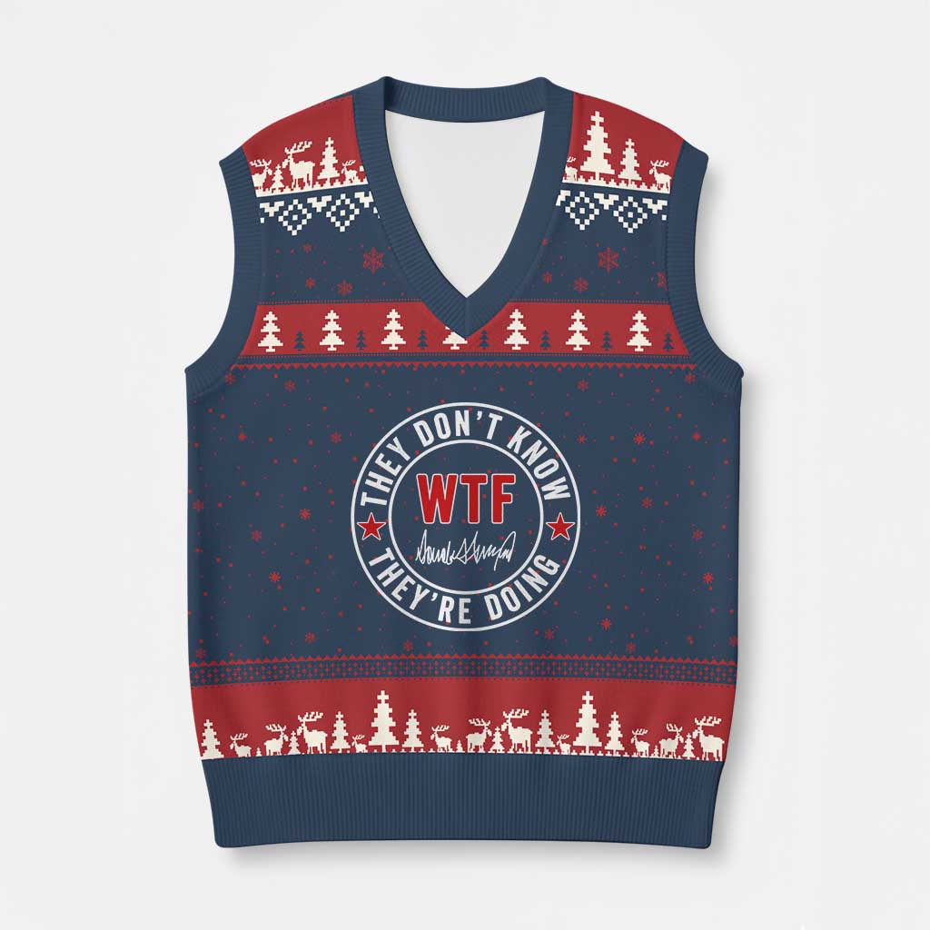 They Dont Know WTF Theyre Doing V-Neck Knit Sweater Vest Political Sarcasm TS02 Navy Red Print Your Wear