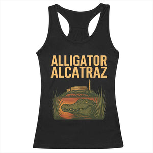 Alligator Alcatraz Florida Racerback Tank Top Political Swamp Prison Dark Humor TS02 Black Print Your Wear