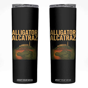 Alligator Alcatraz Florida Skinny Tumbler Political Swamp Prison Dark Humor TS02 Black Print Your Wear