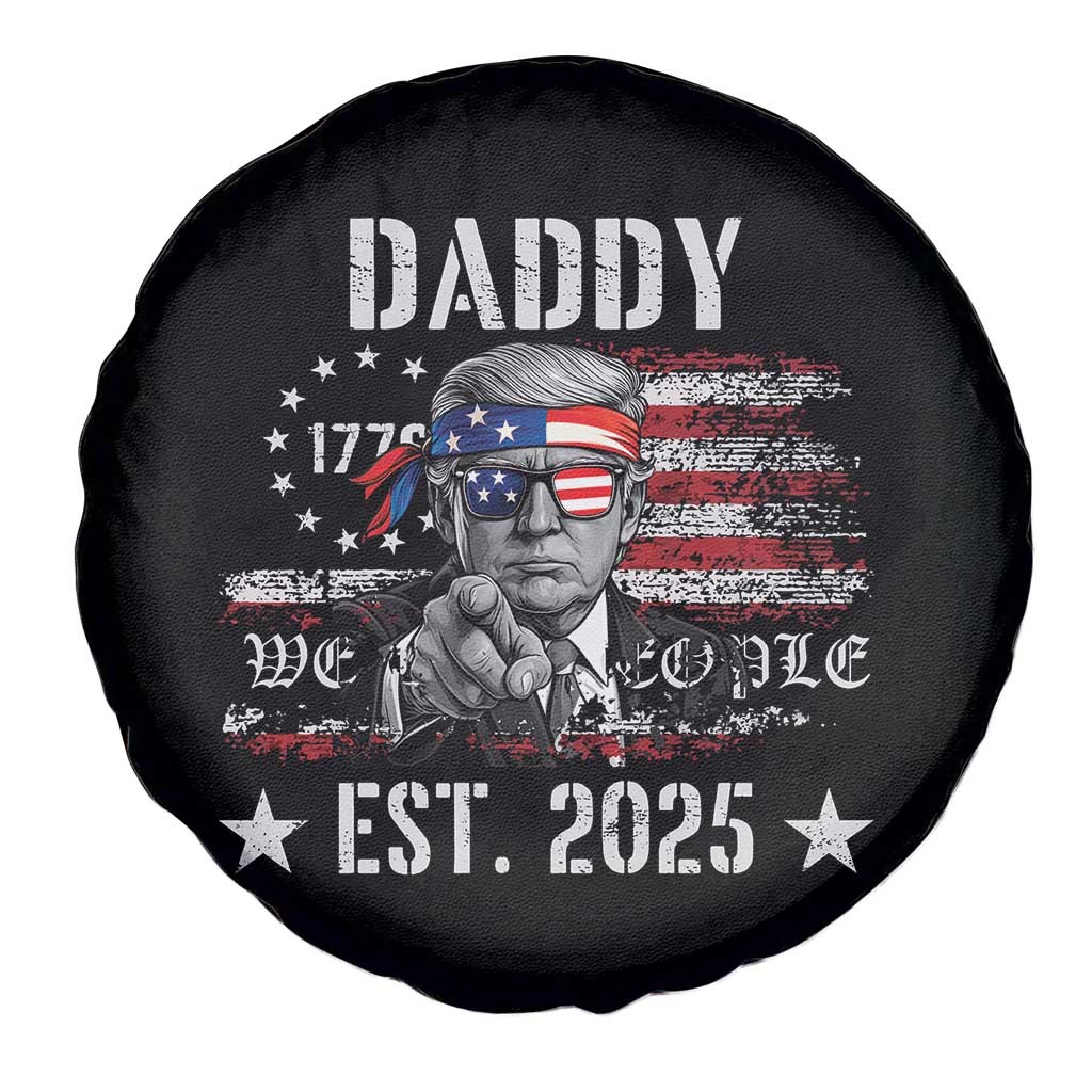 Patriotic Daddy Est 2025 Spare Tire Cover Funny Trump 1776 We The People American Flag TS02 Print Your Wear