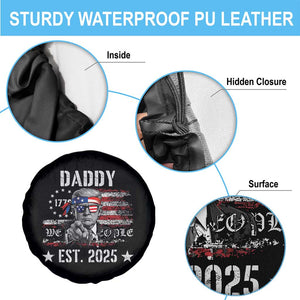 Patriotic Daddy Est 2025 Spare Tire Cover Funny Trump 1776 We The People American Flag TS02 Print Your Wear