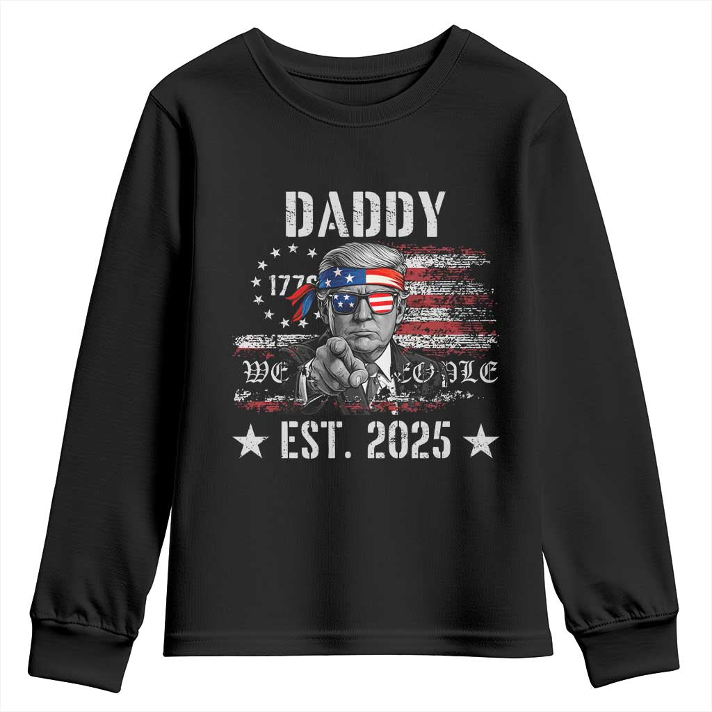 Patriotic Daddy Est 2025 Youth Sweatshirt Funny Trump 1776 We The People American Flag TS02 Black Print Your Wear