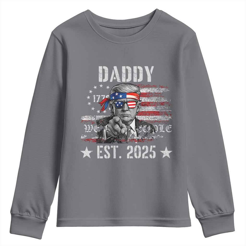 Patriotic Daddy Est 2025 Youth Sweatshirt Funny Trump 1776 We The People American Flag TS02 Charcoal Print Your Wear