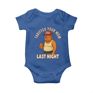 Funny Trump Tariff Daddy Baby Onesie Tariffed Your Mom Last Night Political Humor TS02 Royal Blue Print Your Wear