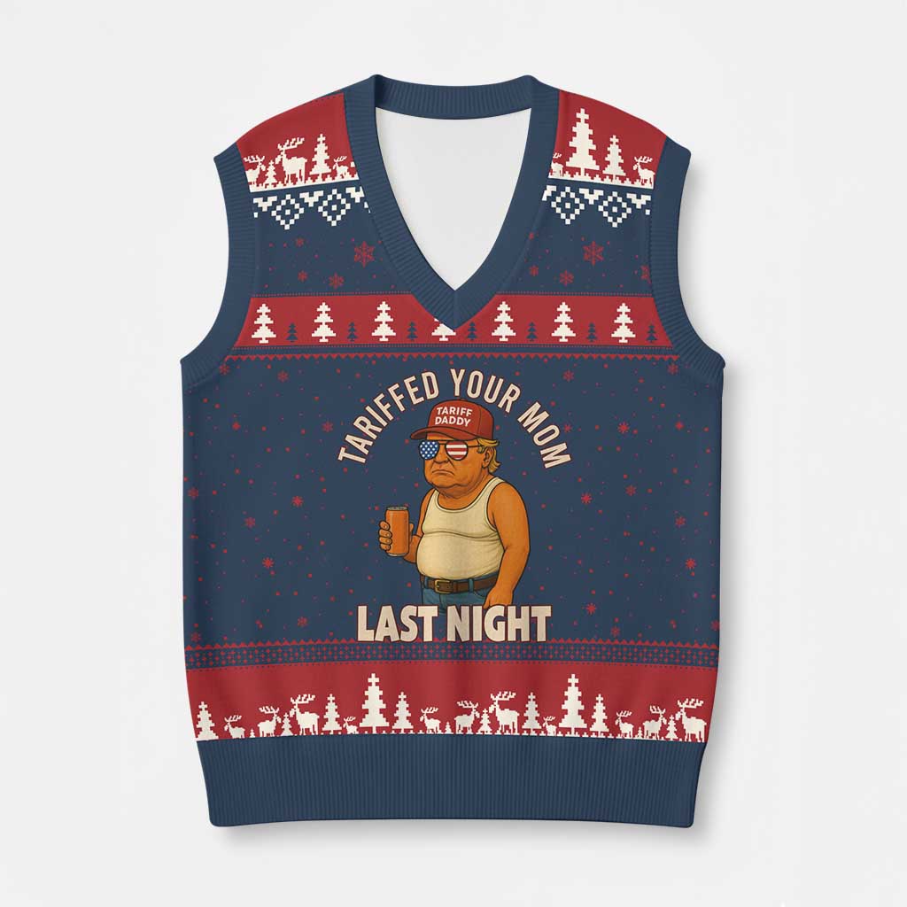Funny Trump Tariff Daddy V-Neck Knit Sweater Vest Tariffed Your Mom Last Night Political Humor TS02 Navy Red Print Your Wear