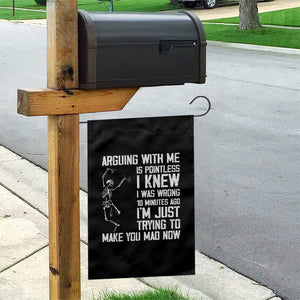 Funny Skeleton Sarcastic Garden Flag Arguing With Me Is Pointless Smartmouths TS02 Print Your Wear