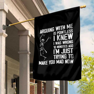 Funny Skeleton Sarcastic Garden Flag Arguing With Me Is Pointless Smartmouths TS02 Print Your Wear