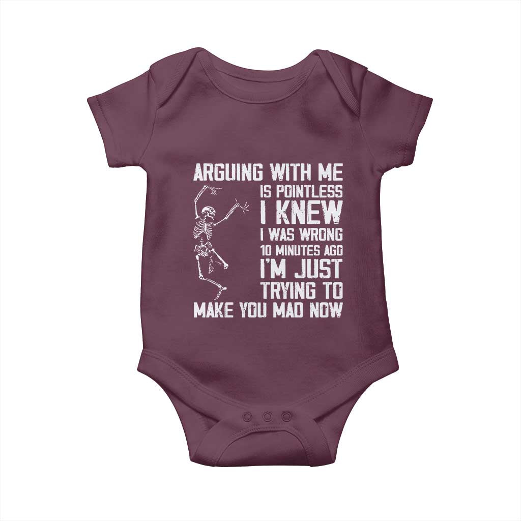 Funny Skeleton Sarcastic Baby Onesie Arguing With Me Is Pointless Smartmouths TS02 Maroon Print Your Wear