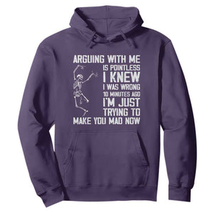 Funny Skeleton Sarcastic Hoodie Arguing With Me Is Pointless Smartmouths TS02 Purple Print Your Wear