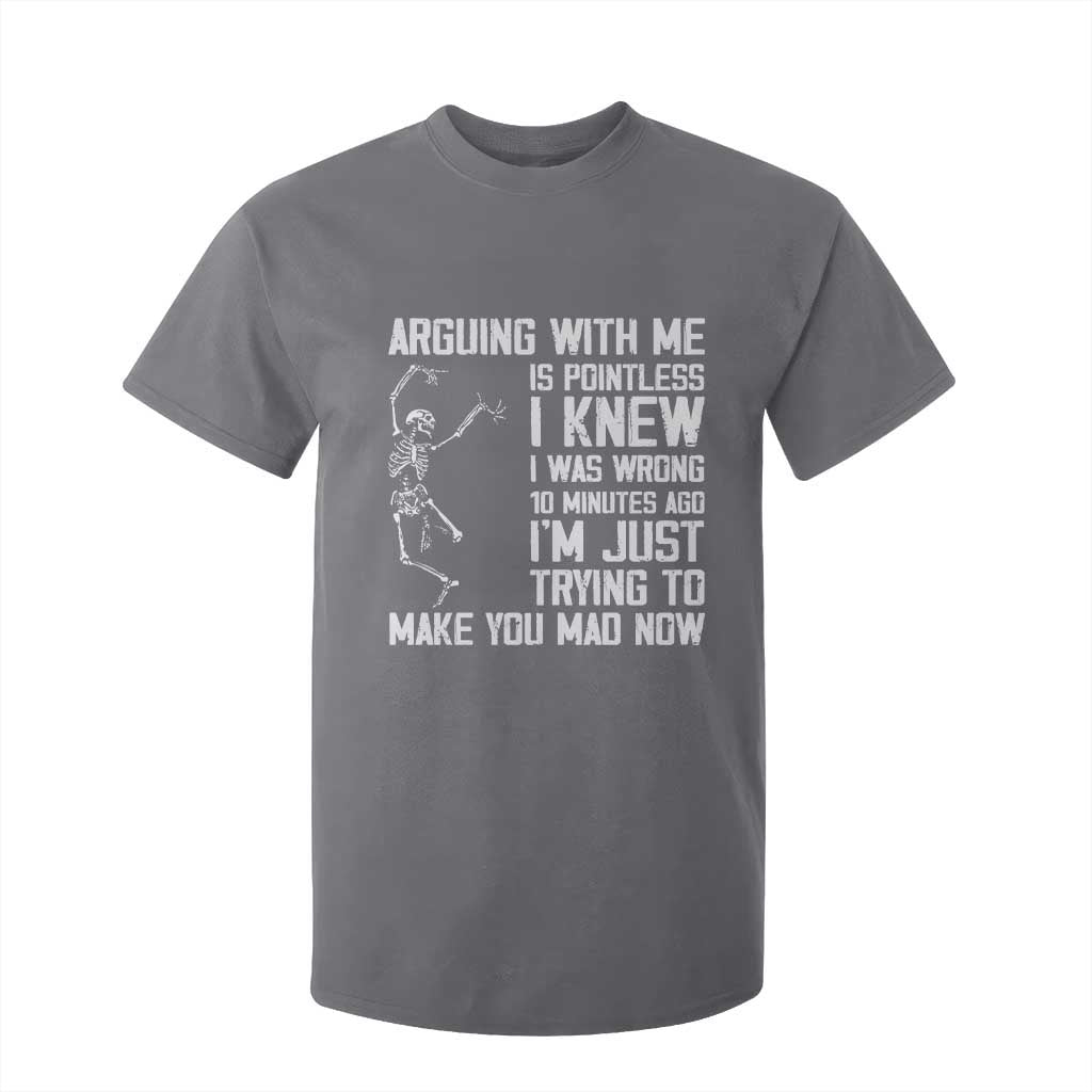 Funny Skeleton Sarcastic T Shirt For Kid Arguing With Me Is Pointless Smartmouths TS02 Charcoal Print Your Wear