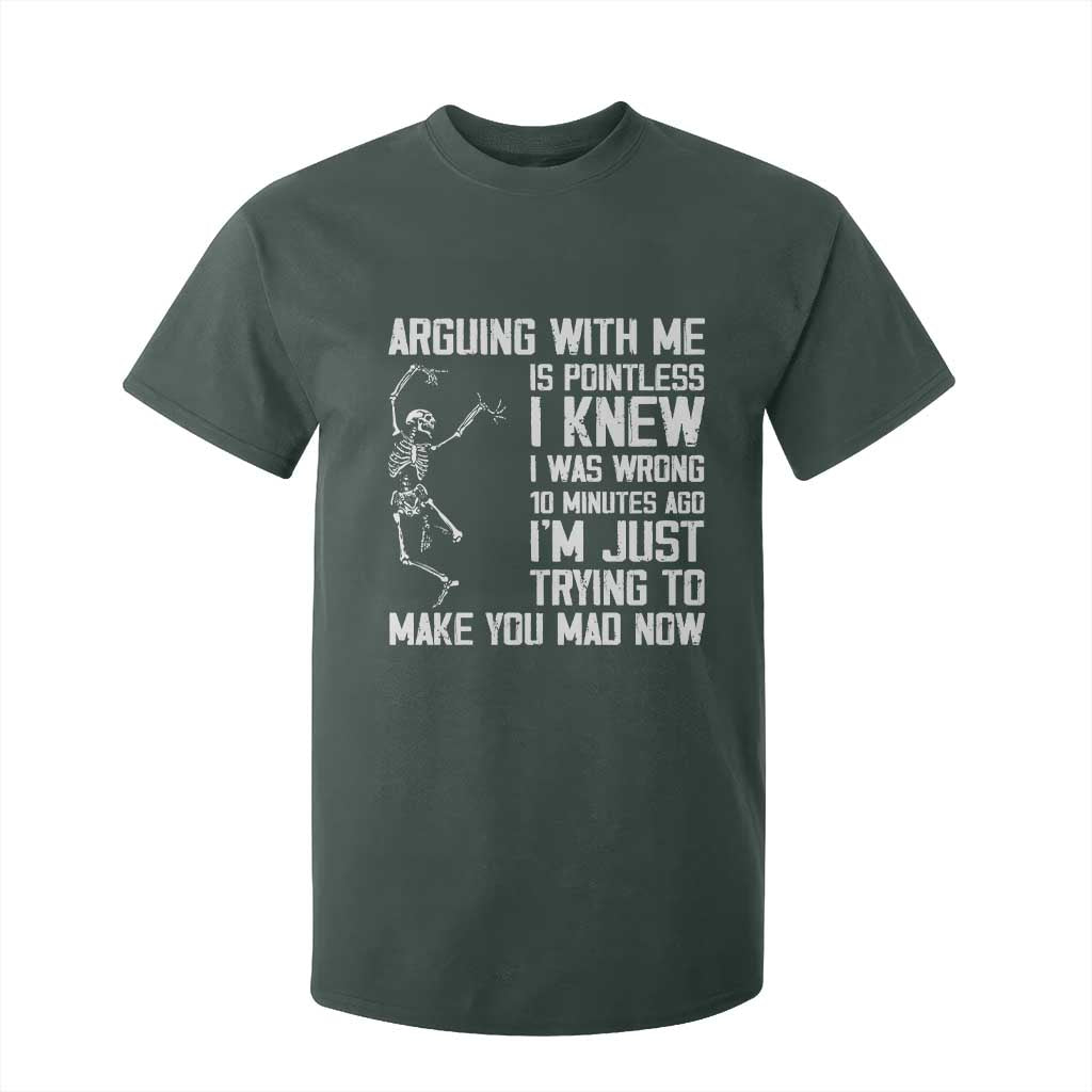 Funny Skeleton Sarcastic T Shirt For Kid Arguing With Me Is Pointless Smartmouths TS02 Dark Forest Green Print Your Wear