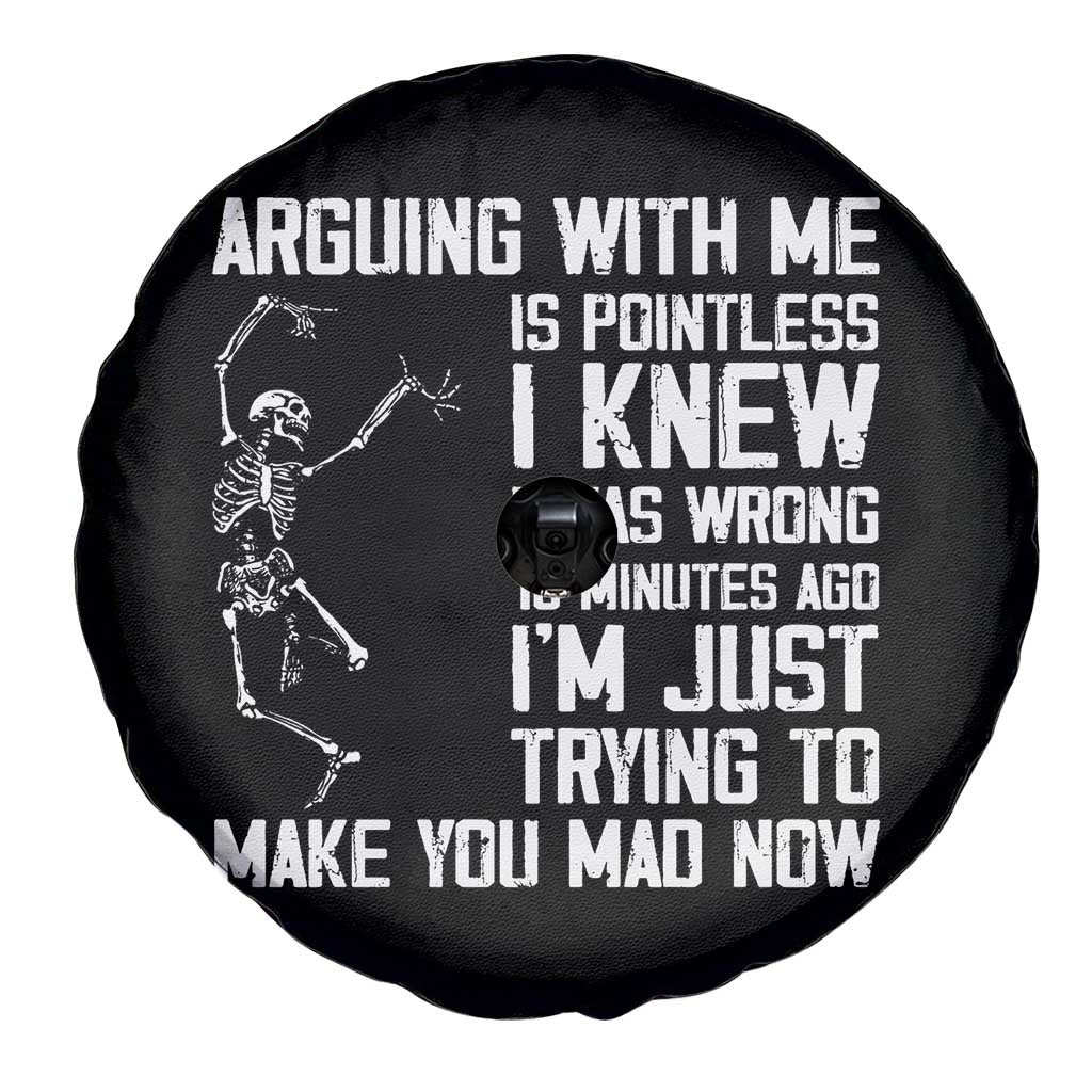 Funny Skeleton Sarcastic Spare Tire Cover Arguing With Me Is Pointless Smartmouths TS02 Print Your Wear