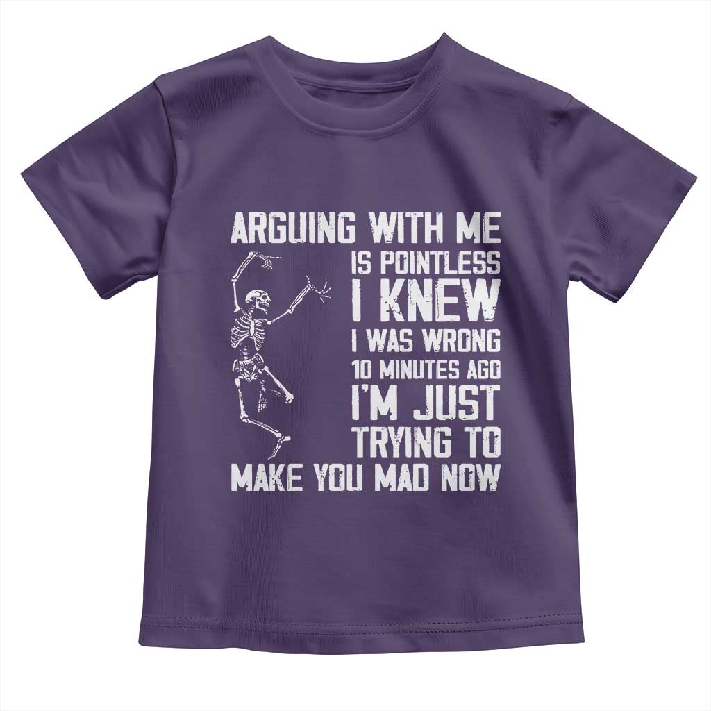 Funny Skeleton Sarcastic Toddler T Shirt Arguing With Me Is Pointless Smartmouths TS02 Purple Print Your Wear