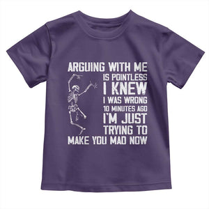 Funny Skeleton Sarcastic Toddler T Shirt Arguing With Me Is Pointless Smartmouths TS02 Purple Print Your Wear