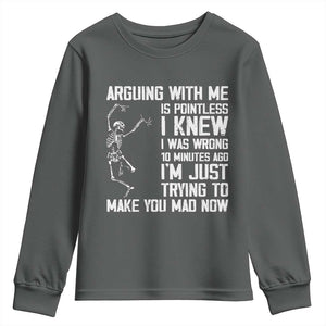 Funny Skeleton Sarcastic Youth Sweatshirt Arguing With Me Is Pointless Smartmouths TS02 Dark Heather Print Your Wear