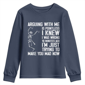 Funny Skeleton Sarcastic Youth Sweatshirt Arguing With Me Is Pointless Smartmouths TS02 Navy Print Your Wear