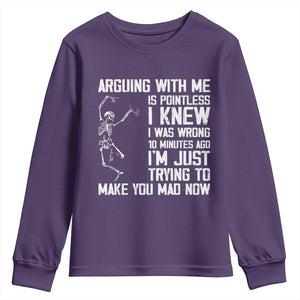 Funny Skeleton Sarcastic Youth Sweatshirt Arguing With Me Is Pointless Smartmouths TS02 Purple Print Your Wear