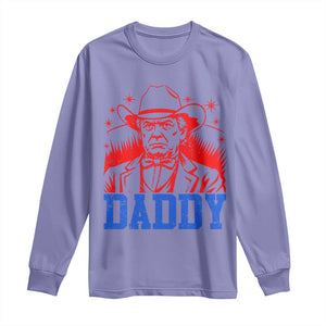 Cowboy Trump Daddy Long Sleeve Shirt Western Politica Patriotic Americans TS02 Violet Print Your Wear