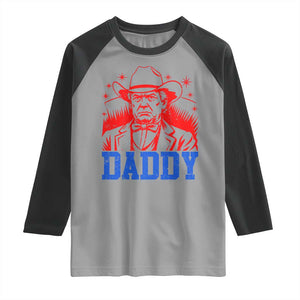 Cowboy Trump Daddy Raglan Shirt Western Politica Patriotic Americans TS02 Sport Gray Black Print Your Wear