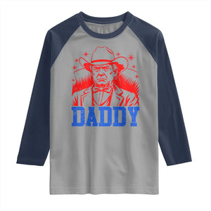 Cowboy Trump Daddy Raglan Shirt Western Politica Patriotic Americans TS02 Sport Gray Navy Print Your Wear