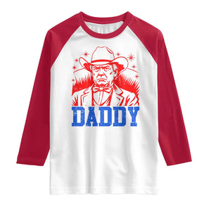 Cowboy Trump Daddy Raglan Shirt Western Politica Patriotic Americans TS02 White Red Print Your Wear