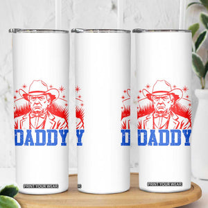 Cowboy Trump Daddy Skinny Tumbler Western Politica Patriotic Americans TS02 Print Your Wear