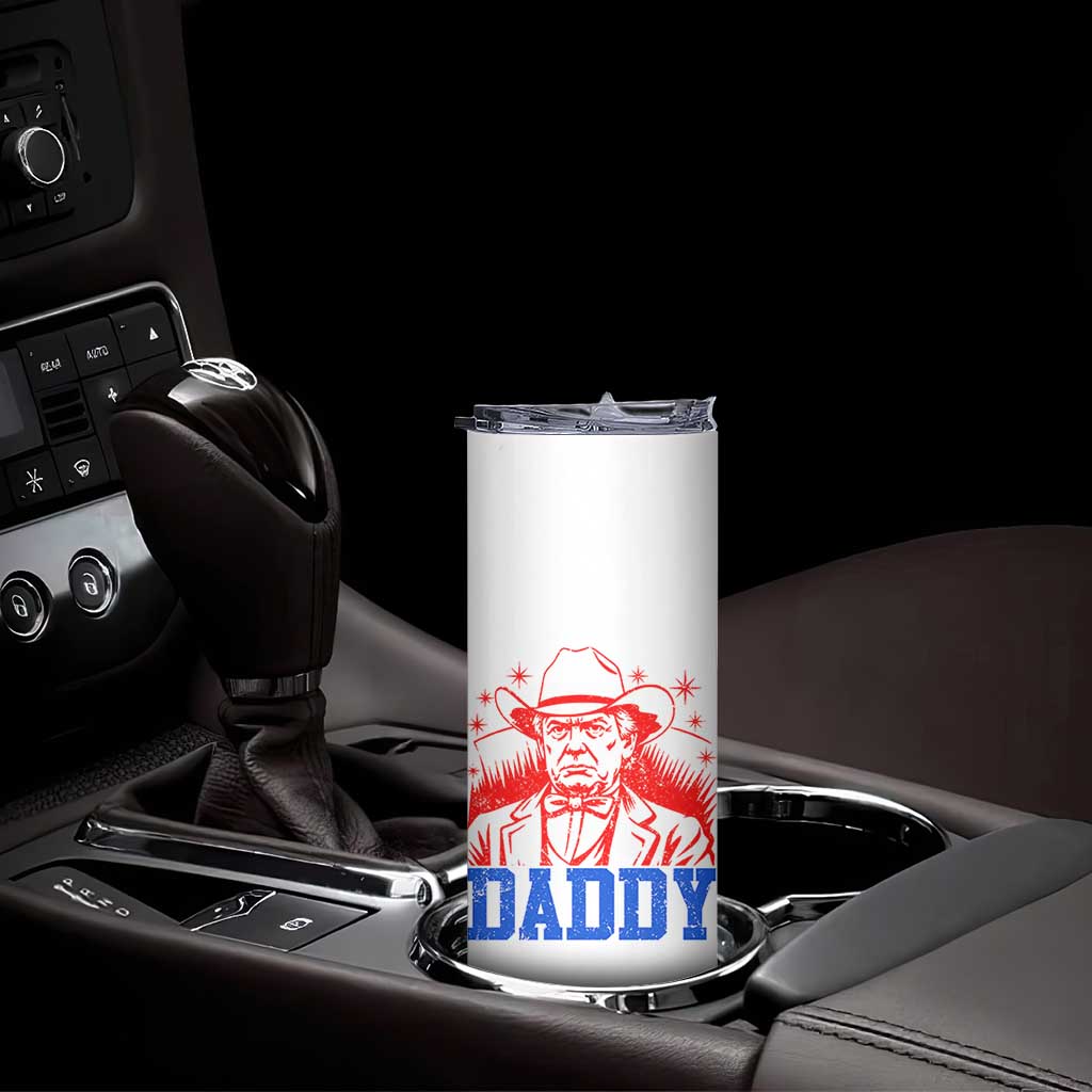 Cowboy Trump Daddy Skinny Tumbler Western Politica Patriotic Americans TS02 Print Your Wear