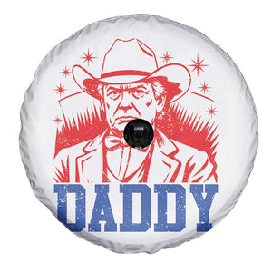 Cowboy Trump Daddy Spare Tire Cover Western Politica Patriotic Americans TS02 Print Your Wear