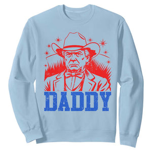 Cowboy Trump Daddy Sweatshirt Western Politica Patriotic Americans TS02 Light Blue Print Your Wear