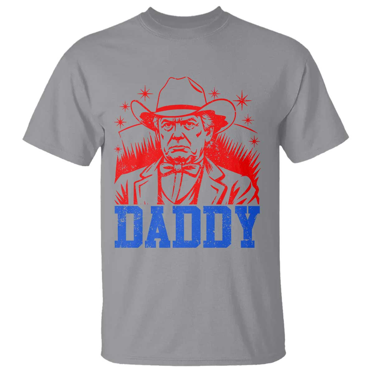 Cowboy Trump Daddy T Shirt Western Politica Patriotic Americans TS02 Sport Gray Print Your Wear