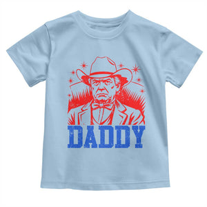 Cowboy Trump Daddy Toddler T Shirt Western Politica Patriotic Americans TS02 Light Blue Print Your Wear