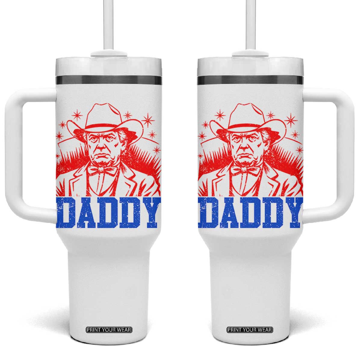 Cowboy Trump Daddy Tumbler With Handle Western Politica Patriotic Americans TS02 One Size: 40 oz White Print Your Wear