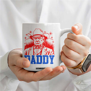 Cowboy Trump Daddy Coffee Mug Western Politica Patriotic Americans TS02 Print Your Wear