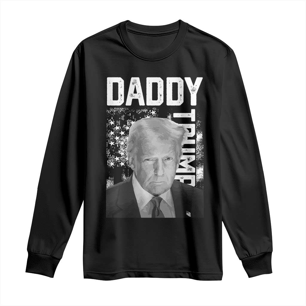 Daddy Trump Long Sleeve Shirt Patriotic American Flag TS02 Black Print Your Wear