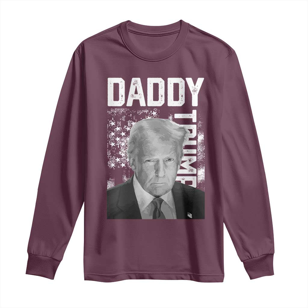 Daddy Trump Long Sleeve Shirt Patriotic American Flag TS02 Maroon Print Your Wear
