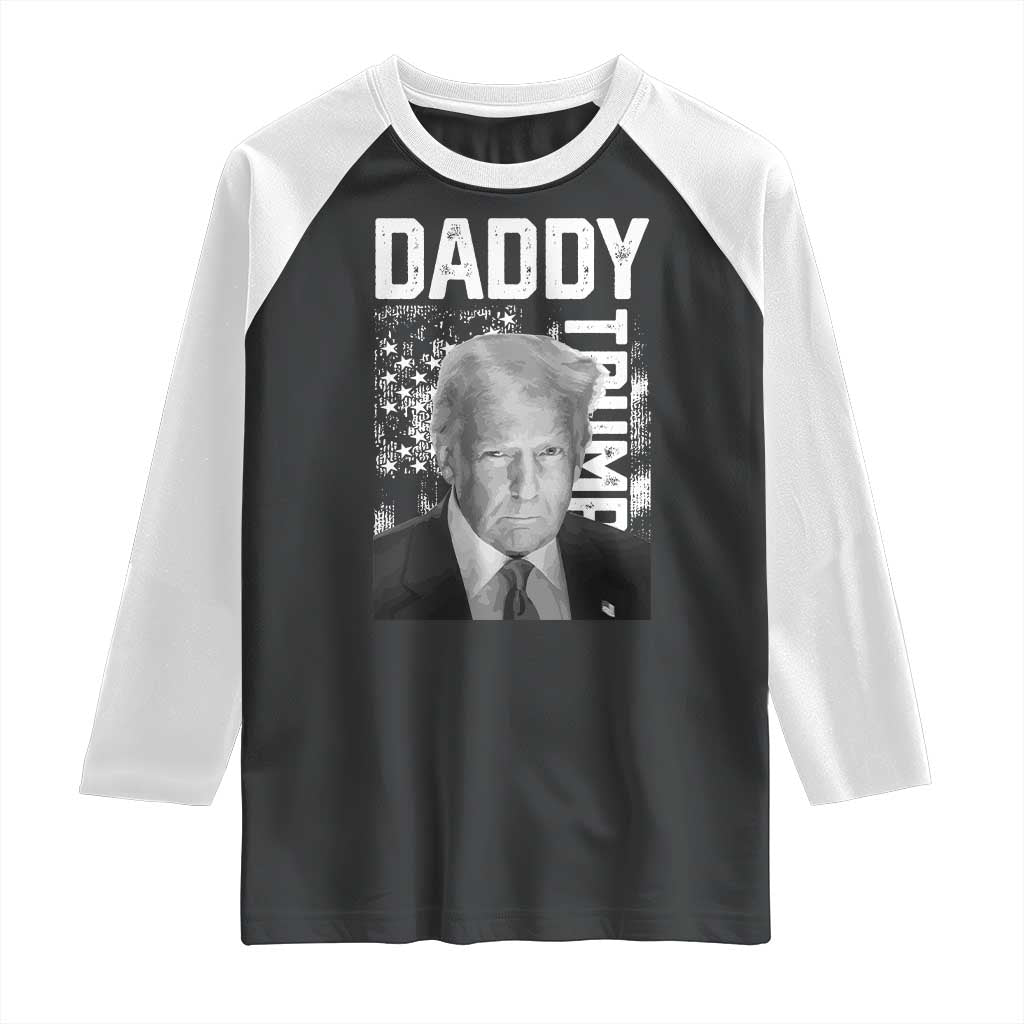 Daddy Trump Raglan Shirt Patriotic American Flag TS02 Black White Print Your Wear