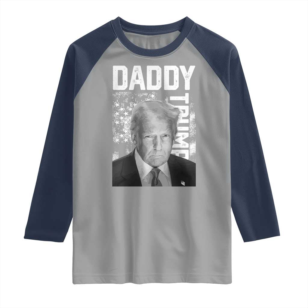 Daddy Trump Raglan Shirt Patriotic American Flag TS02 Sport Gray Navy Print Your Wear