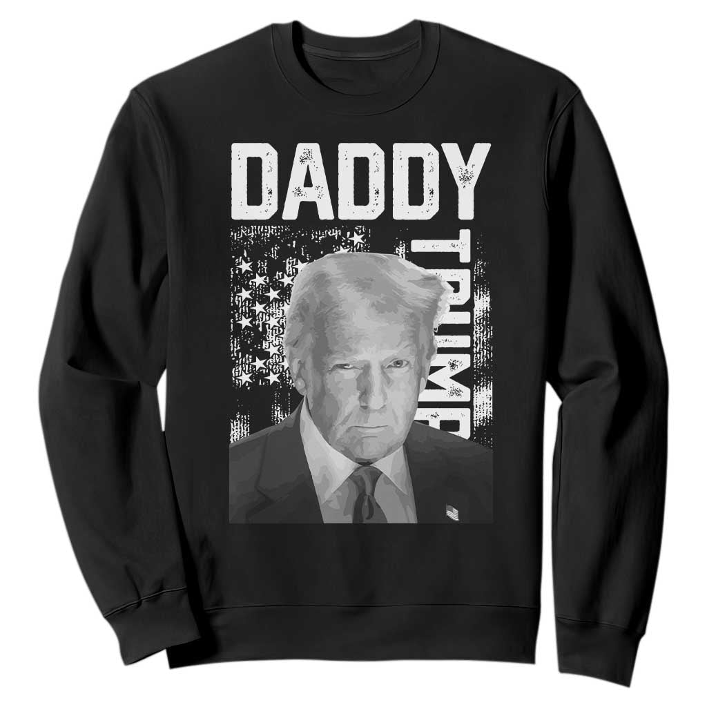 Daddy Trump Sweatshirt Patriotic American Flag TS02 Black Print Your Wear