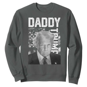 Daddy Trump Sweatshirt Patriotic American Flag TS02 Dark Heather Print Your Wear