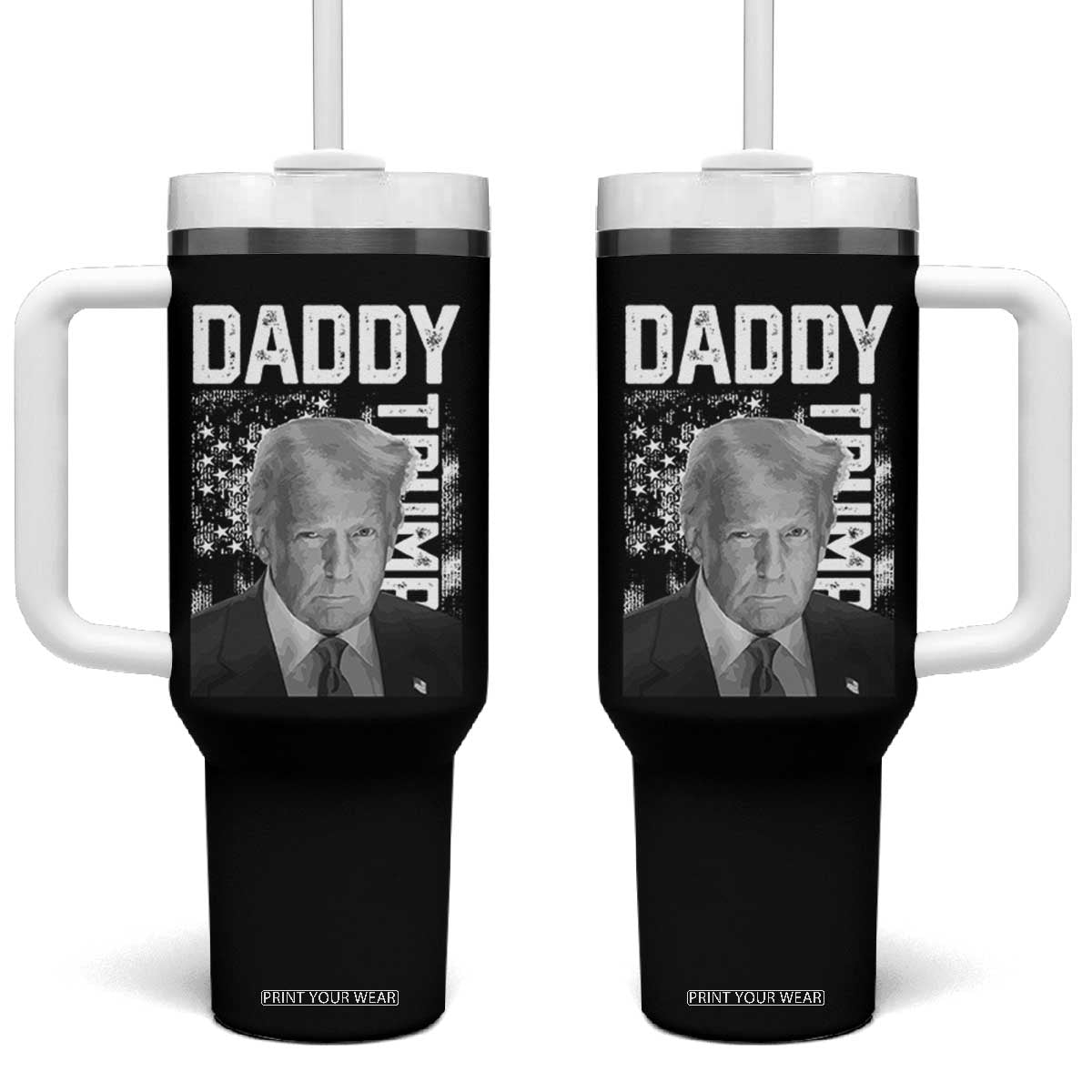 Daddy Trump Tumbler With Handle Patriotic American Flag TS02 One Size: 40 oz Black Print Your Wear