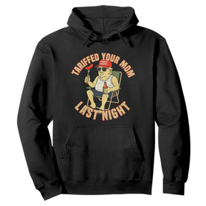 Funny Trump Tariff Daddy BBQ Hoodie Tariffed Your Mom Last Night Political Cookout Meme TS02 Black Print Your Wear
