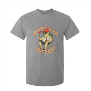 Funny Trump Tariff Daddy BBQ T Shirt For Kid Tariffed Your Mom Last Night Political Cookout Meme TS02 Sport Gray Print Your Wear
