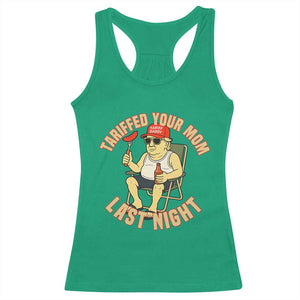 Funny Trump Tariff Daddy BBQ Racerback Tank Top Tariffed Your Mom Last Night Political Cookout Meme TS02 Irish Green Print Your Wear
