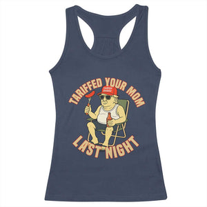 Funny Trump Tariff Daddy BBQ Racerback Tank Top Tariffed Your Mom Last Night Political Cookout Meme TS02 Navy Print Your Wear