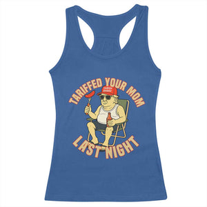 Funny Trump Tariff Daddy BBQ Racerback Tank Top Tariffed Your Mom Last Night Political Cookout Meme TS02 Royal Blue Print Your Wear