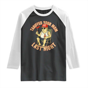 Funny Trump Tariff Daddy BBQ Raglan Shirt Tariffed Your Mom Last Night Political Cookout Meme TS02 Black White Print Your Wear